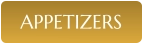 APPETIZERS