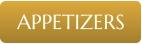 APPETIZERS
